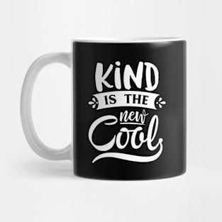 Kind Is The New Cool Mug